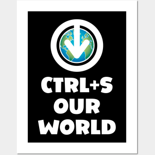 Ctrl+S Our World - Save Our World design with download/save iconography over a globe of the Earth Posters and Art